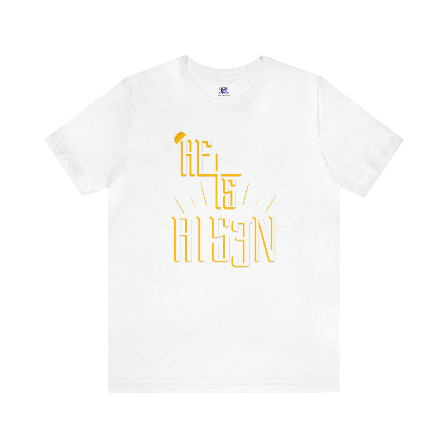 He Is Risen ( Available in more colors)